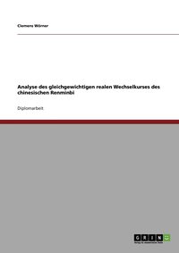 bokomslag Analyse des gleichgewichtigen realen Wechselkurses des chinesischen Renminbi