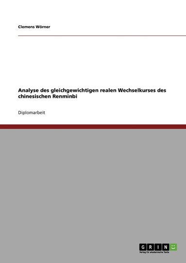 bokomslag Analyse des gleichgewichtigen realen Wechselkurses des chinesischen Renminbi