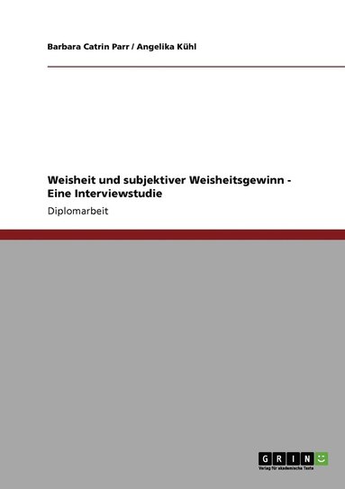 bokomslag Weisheit und subjektiver Weisheitsgewinn - Eine Interviewstudie