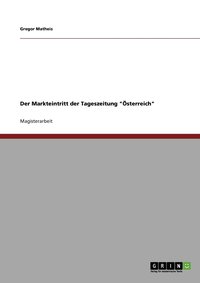 bokomslag Der Markteintritt der Tageszeitung OEsterreich