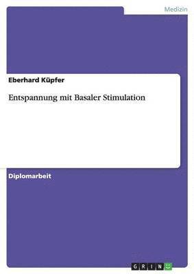 Entspannung mit Basaler Stimulation