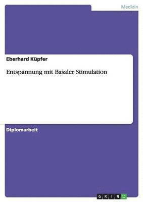 Entspannung mit Basaler Stimulation 1