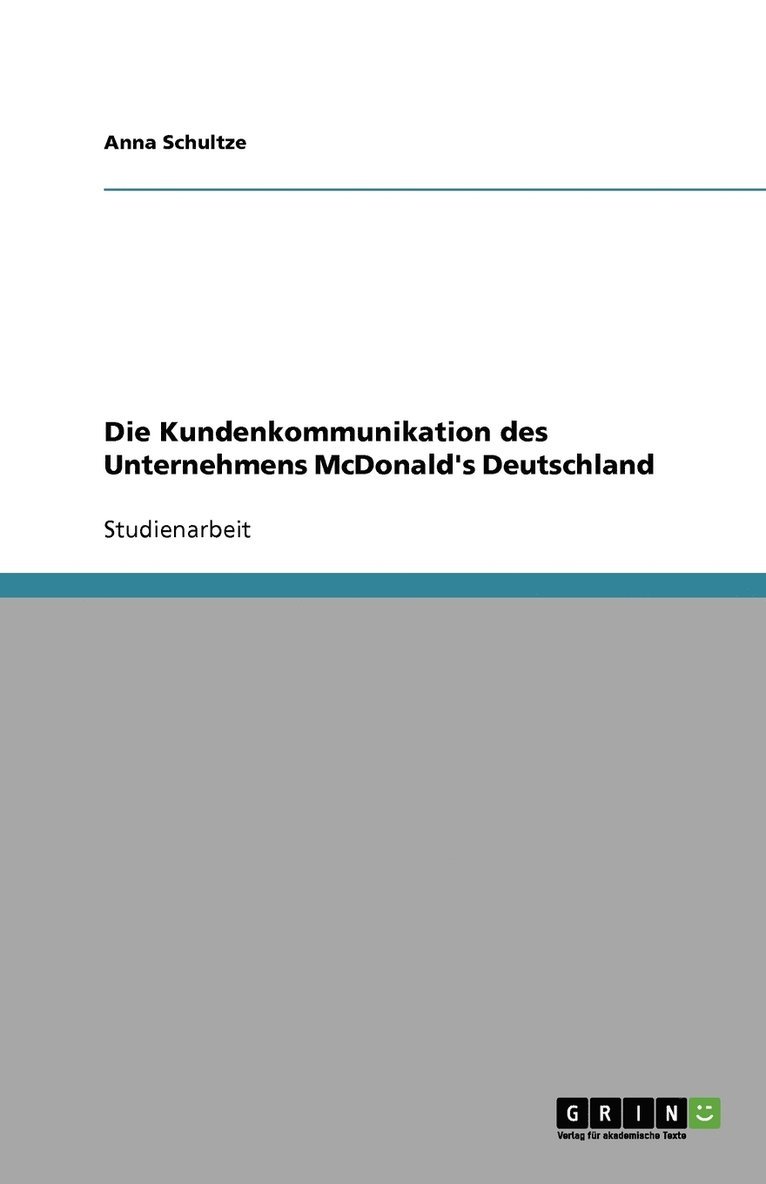 Die Kundenkommunikation des Unternehmens McDonald's Deutschland 1