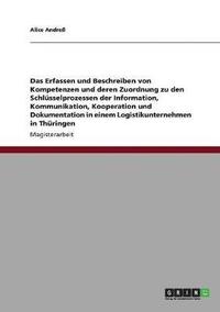 bokomslag Welche Kompetenzen Sind Notig in Den Bereichen Der Information, Kommunikation, Kooperation Und Dokumentation?