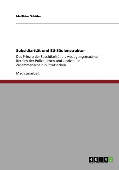 Matthias Schäfer - Subsidiarität und EU-Säulenstruktur, Häftad