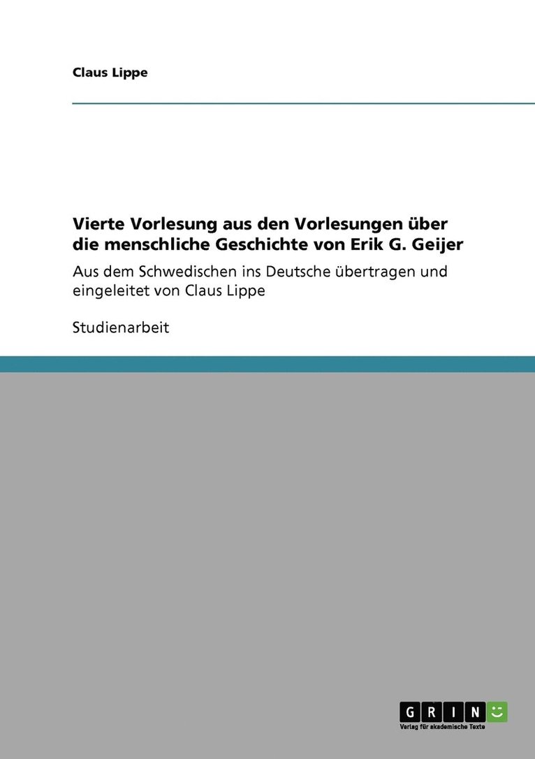 Claus Lippe - Vierte Vorlesung aus den Vorlesungen über die menschliche Geschichte von Erik G. Geijer, Häftad