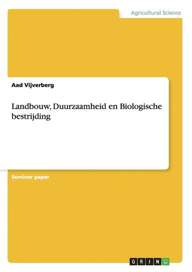 bokomslag Landbouw, Duurzaamheid en Biologische bestrijding