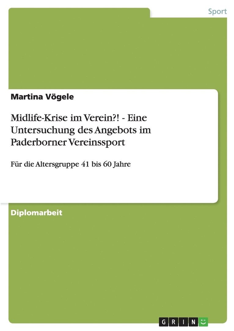 Midlife-Krise im Verein?! - Eine Untersuchung des Angebots im Paderborner Vereinssport 1