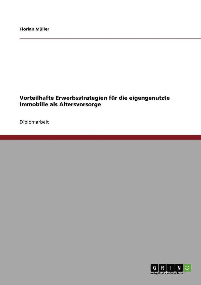 Vorteilhafte Erwerbsstrategien Fur Die Eigengenutzte Immobilie ALS Altersvorsorge 1