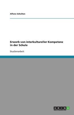 bokomslag Erwerb von interkultureller Kompetenz in der Schule