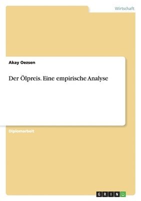 bokomslag Ölpreis. Eine empirische Analyse