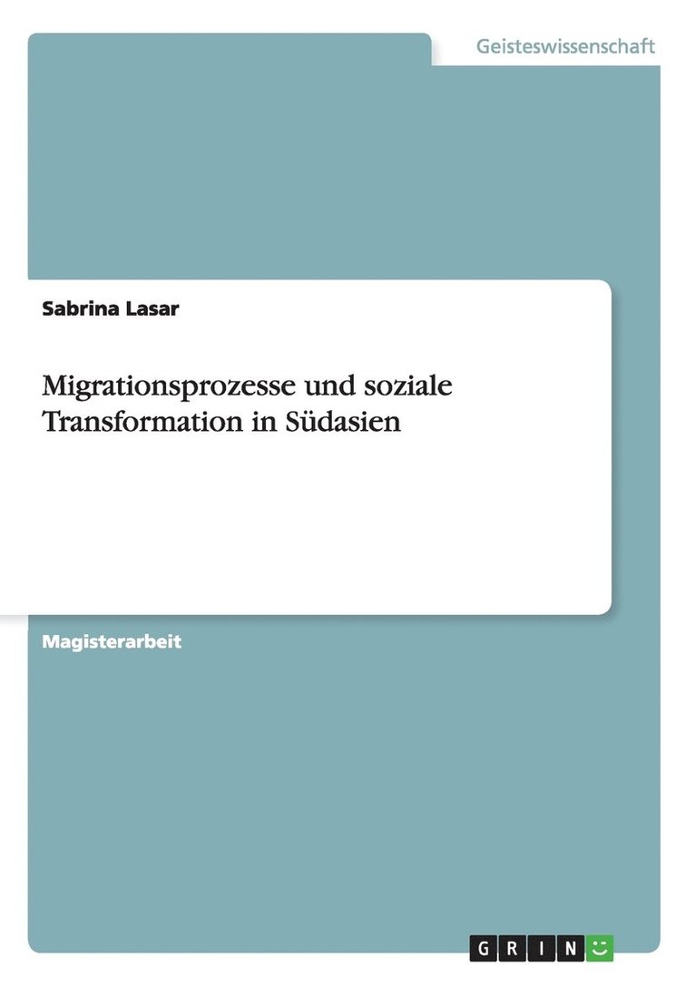 Sabrina Lasar - Migrationsprozesse und soziale Transformation in Südasien, Häftad