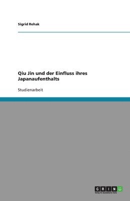 Qiu Jin und der Einfluss ihres Japanaufenthalts 1