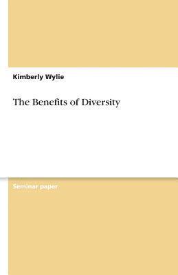 The Benefits of Diversity 1