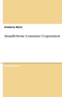 Kimberly Wylie - Smurfit-Stone Container Corporation, Häftad