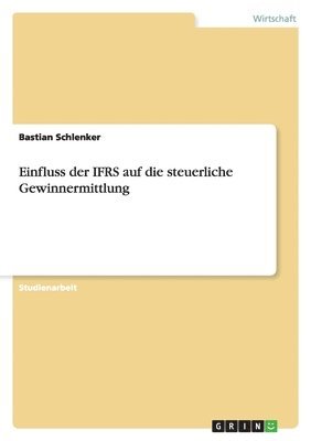 bokomslag Einfluss der IFRS auf die steuerliche Gewinnermittlung