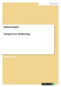 bokomslag Integriertes Marketing