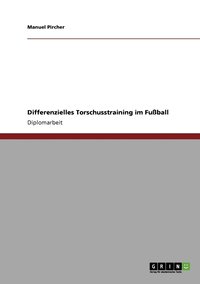 bokomslag Differenzielles Torschusstraining im Fuball