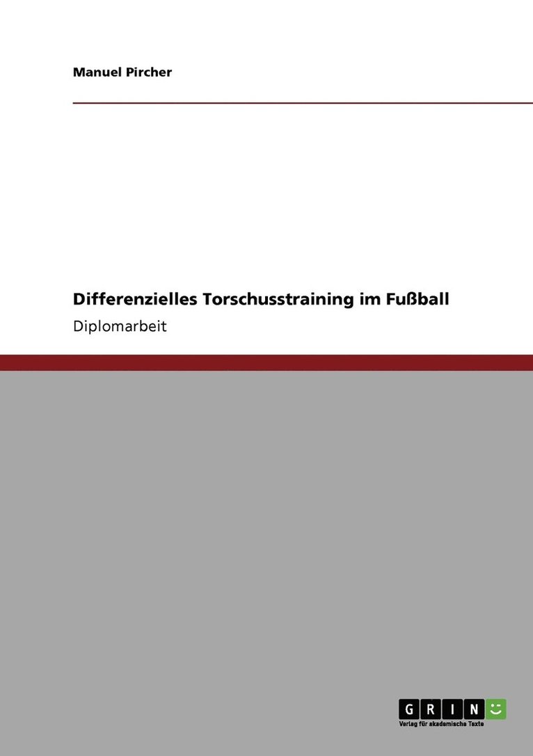 Differenzielles Torschusstraining im Fussball 1