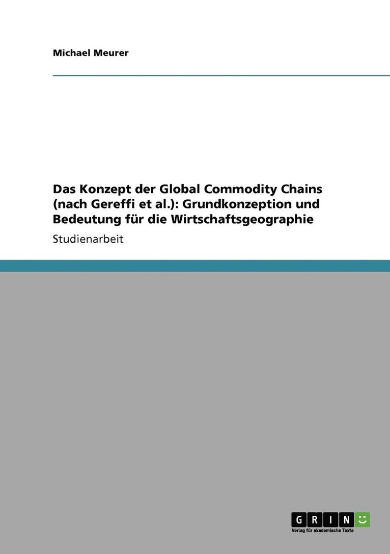 Michael Meurer - Konzept der Global Commodity Chains (nach Gereffi et al.), Häftad