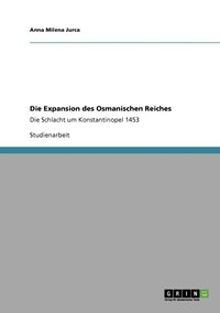 bokomslag Die Expansion des Osmanischen Reiches