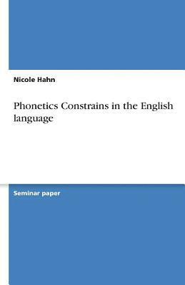 Phonetics Constrains in the English language