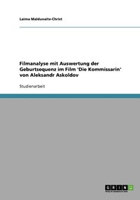 bokomslag Filmanalyse mit Auswertung der Geburtsequenz im Film 'Die Kommissarin' von Aleksandr Askoldov