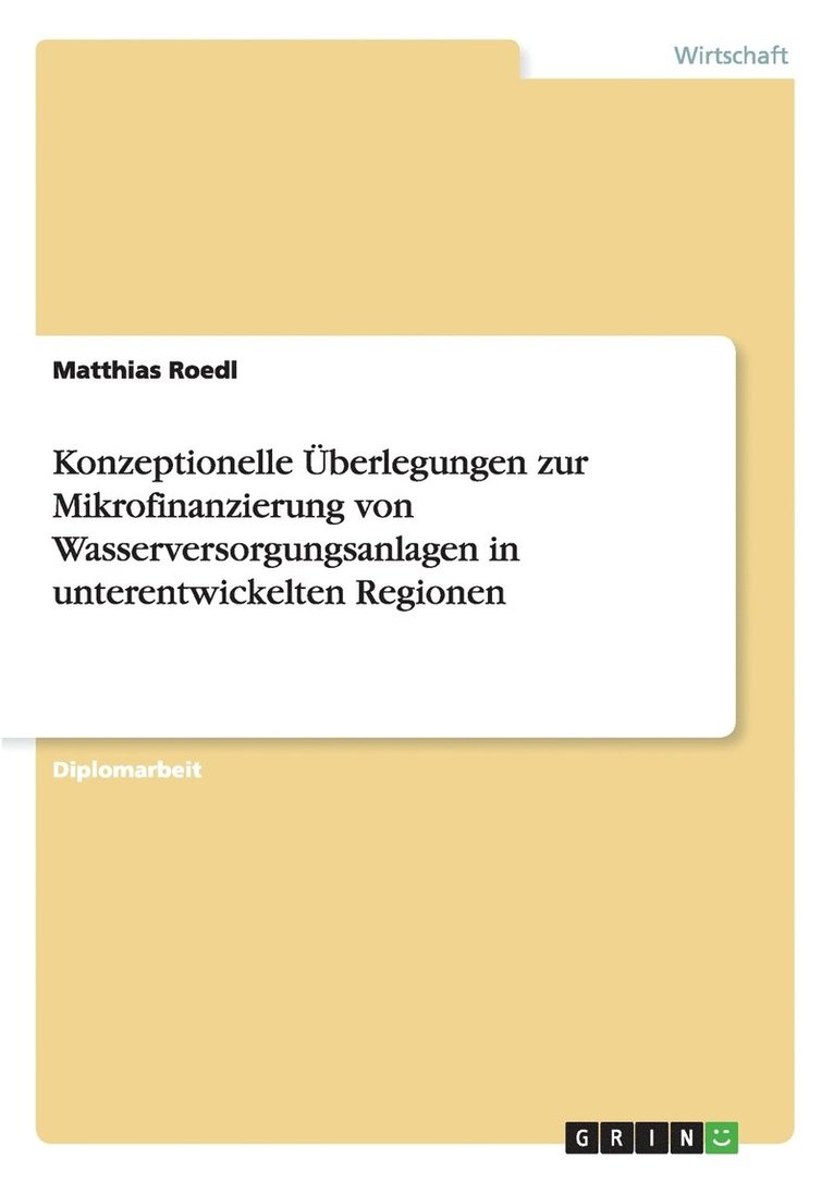 Matthias Roedl - Konzeptionelle Überlegungen zur Mikrofinanzierung von Wasserversorgungsanlagen in unterentwickelten Regionen, Häftad