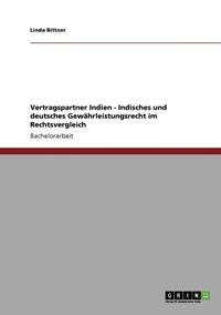 bokomslag Vertragspartner Indien - Indisches Und Deutsches Gewahrleistungsrecht Im Rechtsvergleich