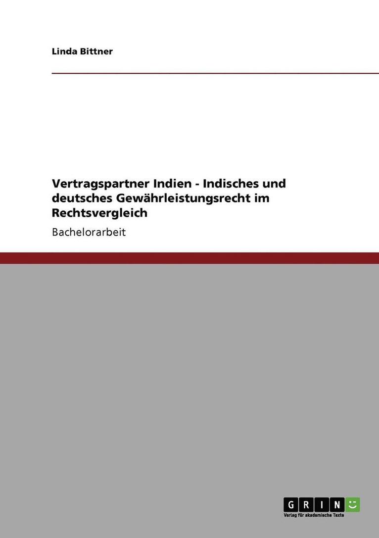 Vertragspartner Indien - Indisches Und Deutsches Gewahrleistungsrecht Im Rechtsvergleich 1