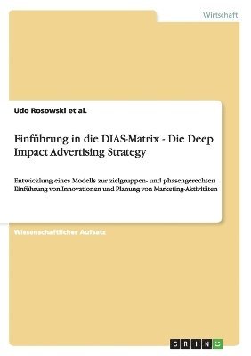 bokomslag Einfhrung in die DIAS-Matrix - Die Deep Impact Advertising Strategy