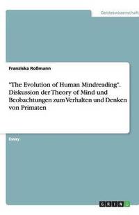 bokomslag "The Evolution of Human Mindreading". Diskussion der Theory of Mind und Beobachtungen zum Verhalten und Denken von Primaten