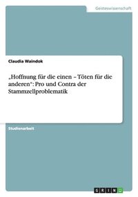 bokomslag "Hoffnung für die einen - Töten für die anderen"