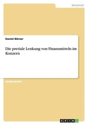pretiale Lenkung von Finanzmitteln im Konzern 1