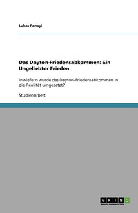bokomslag Das Dayton-Friedensabkommen. Ein ungeliebter Frieden