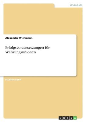 bokomslag Erfolgsvoraussetzungen für Währungsunionen