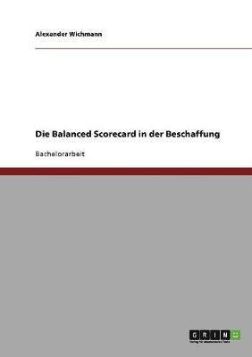 bokomslag Die Balanced Scorecard in der Beschaffung