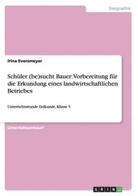 bokomslag Schüler (be)sucht Bauer