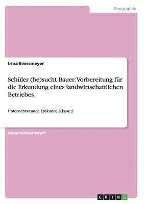 bokomslag Schüler (be)sucht Bauer