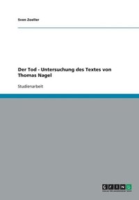 bokomslag Der Tod - Untersuchung des Textes von Thomas Nagel