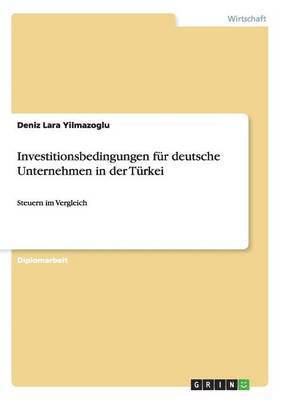 bokomslag Investitionsbedingungen für deutsche Unternehmen in der Türkei