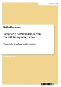 bokomslag Integrierte Kommunikation von Dienstleistungsunternehmen