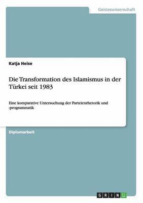 Transformation des Islamismus in der Türkei seit 1983