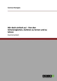 bokomslag Hr doch einfach zu! - Von den Schwierigkeiten, Zuhren zu lernen und zu lehren