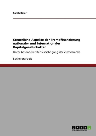 bokomslag Steuerliche Aspekte der Fremdfinanzierung nationaler und internationaler Kapitalgesellschaften