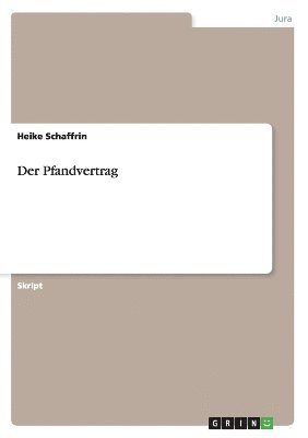 Der Pfandvertrag 1