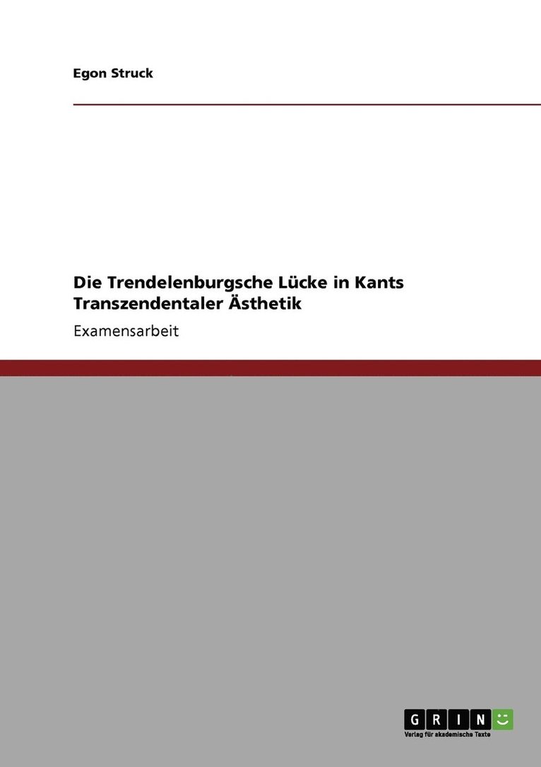 Die Trendelenburgsche Lcke in Kants Transzendentaler sthetik 1