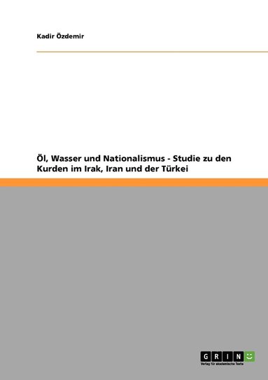 bokomslag l, Wasser und Nationalismus - Studie zu den Kurden im Irak, Iran und der Trkei