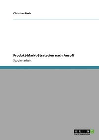 bokomslag Produkt-Markt-Strategien nach Ansoff