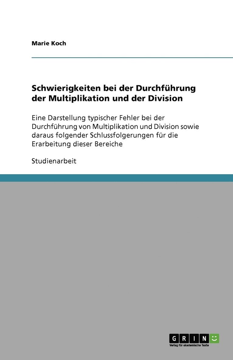 Schwierigkeiten bei der Durchfuhrung der Multiplikation und der Division 1